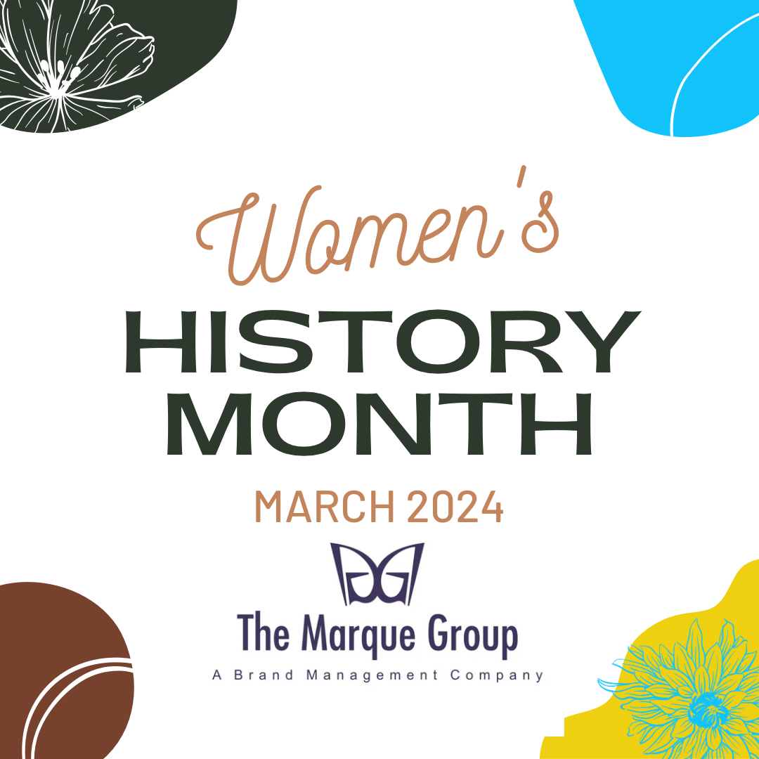 Acknowledging the Women in your business: A Women’s History Month Perspective.